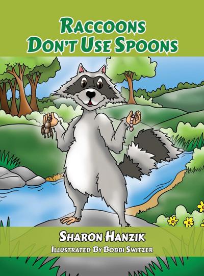 Raccoons Don’t Use Spoons