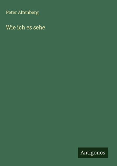 Wie ich es sehe