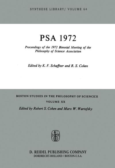 Proceedings of the 1972 Biennial Meeting of the Philosophy of Science Association