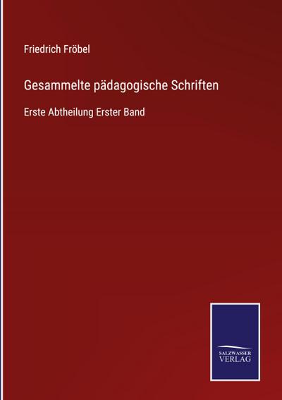 Gesammelte pädagogische Schriften