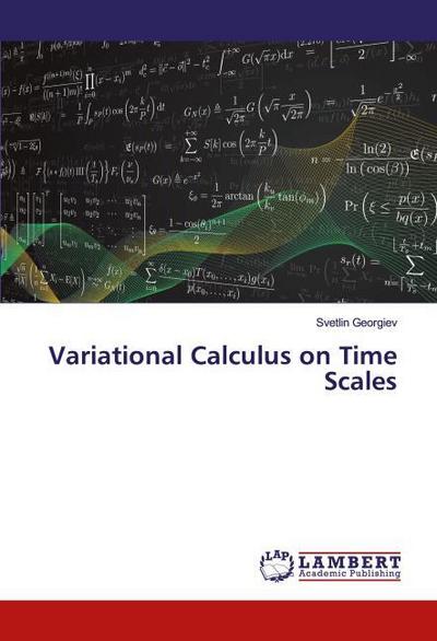 Variational Calculus on Time Scales
