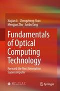 Fundamentals of Optical Computing Technology