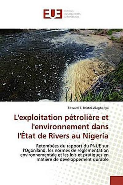 L’exploitation pétrolière et l’environnement dans l’État de Rivers au Nigeria