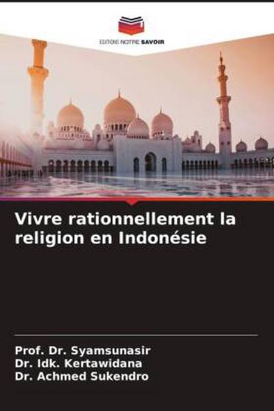 Vivre rationnellement la religion en Indonésie