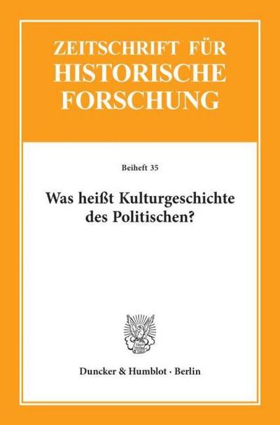 Was heißt Kulturgeschichte des Politischen?