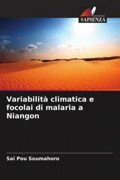 Variabilità climatica e focolai di malaria a Niangon