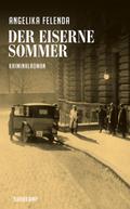 Der eiserne Sommer von Angelika Felenda | Ebook