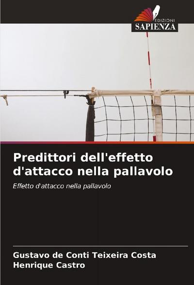 Predittori dell’effetto d’attacco nella pallavolo