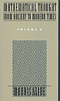 Mathematical Thought From Ancient to Modern Times, Volume 3