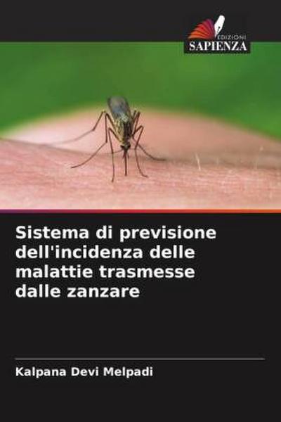 Sistema di previsione dell’incidenza delle malattie trasmesse dalle zanzare
