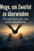 Wege, um Zweifel zu überwinden