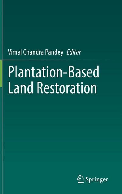 Plantation-Based Land Restoration
