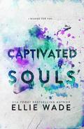Captivated Souls (The Beautiful Souls Collection, #3)