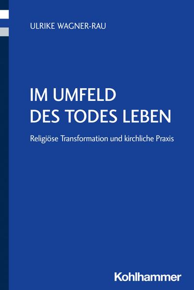 Im Umfeld des Todes leben