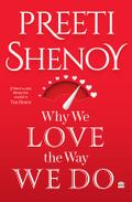 Why We Love The Way We Do