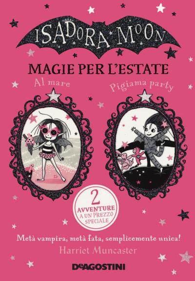Magie per l’estate. Isadora Moon