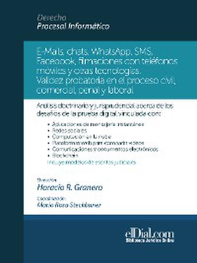 E-Mails, chats, WhatsApps, SMS, Facebook, filmaciones con teléfonos móviles y otras tecnologías