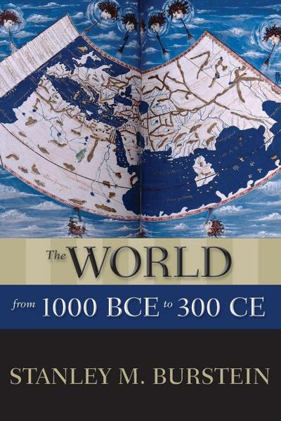 WORLD FROM 1000 BCE TO 300 CE P
