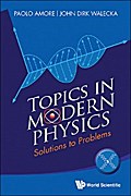 TOPICS IN MODERN PHYSICS: SOLUTIONS TO PROBLEMS