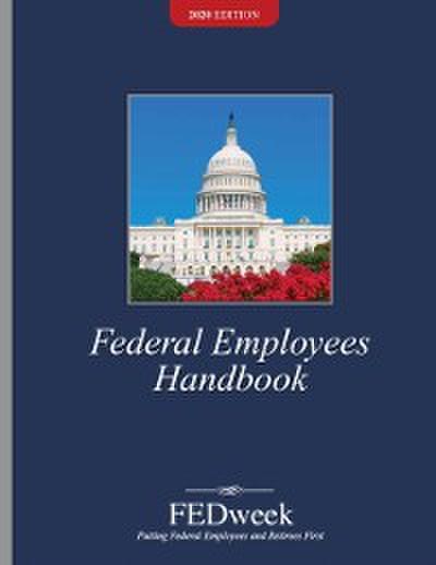 2020 Federal Employee’s Handbook