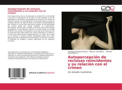Autopercepción de reclusas reincidentes y su relación con el crimen