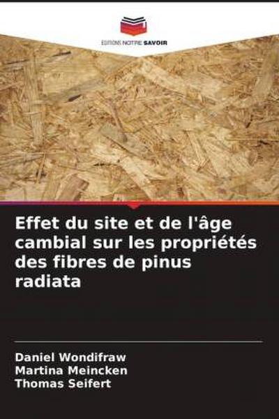 Effet du site et de l’âge cambial sur les propriétés des fibres de pinus radiata