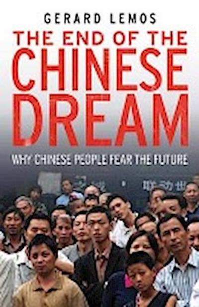 Lemos, G: End of the Chinese Dream