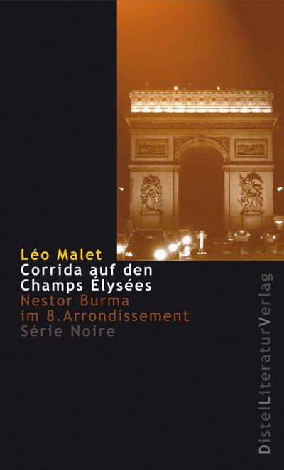 Corrida auf den Champs-Élysées: Nestor Burma im 8. Arrondissement (Série Noire)