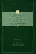 Development and Vulnerability in Close Relationshi