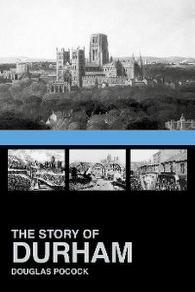 The Story of Durham