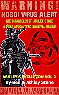 Ashley’s Evolution , The Chronicles of Ashley Stone Vol.2 (The NOSOI Virus Saga A Post-Apocalyptic Survival Series, #2)
