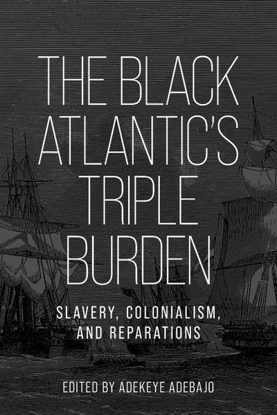 The Black Atlantic’s triple burden