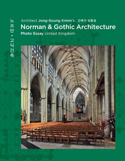 Architect Jong-Soung Kimm’s Norman & Gothic Architecture