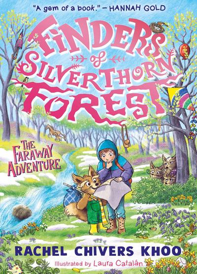 Finders of Silverthorn Forest: The Faraway Adventure