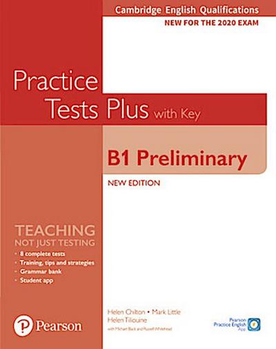 Cambridge English Qualifications: B1 Preliminary New Edition Practice Tests Plus Student’s Book with key