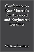 Conference on Raw Materials for Advanced and Engineered Ceramics, Volume 6, Issue 9/10