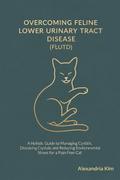 Overcoming Feline Lower Urinary Tract Disease (FLUTD)