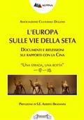 L’Europa sulle Vie della Seta