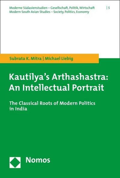 Kautilya’s Arthashastra: An Intellectual Portrait