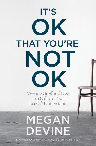 It’s OK That You’re Not OK