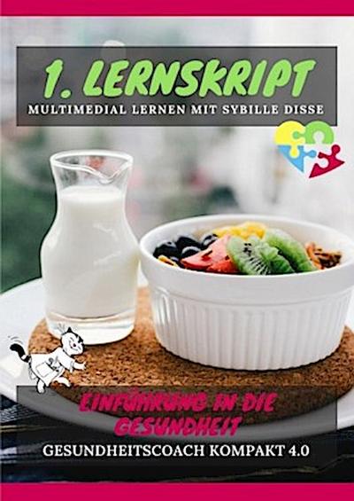 Gesundheitscoach kompakt 2.0: 1. Lernskript GC