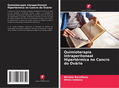 Quimioterapia Intraperitoneal Hipertérmica no Cancro do Ovário