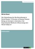 Die Entstehung der Rechtsordnung in David Humes "A Treatise of Human Nature: Being an Attempt to Introduce the Experimantal Method of Reasoning into Moral Subjects"