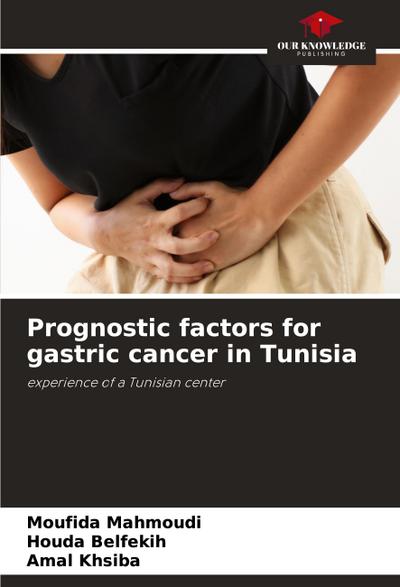 Prognostic factors for gastric cancer in Tunisia