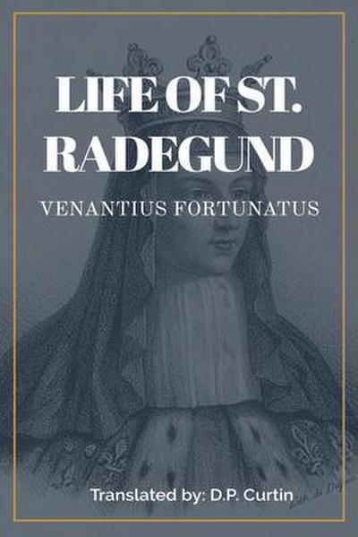 Life of St. Radegund