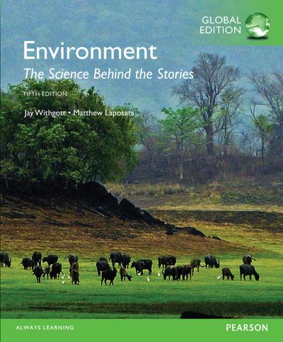 Environment: The Science Behind the Stories, Global Edition