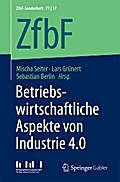 Betriebswirtschaftliche Aspekte von Industrie 4.0