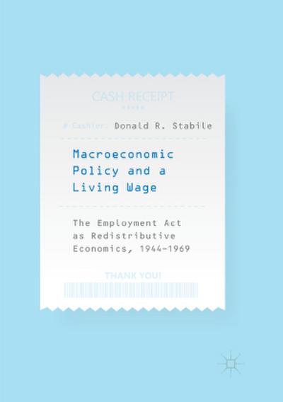 Macroeconomic Policy and a Living Wage