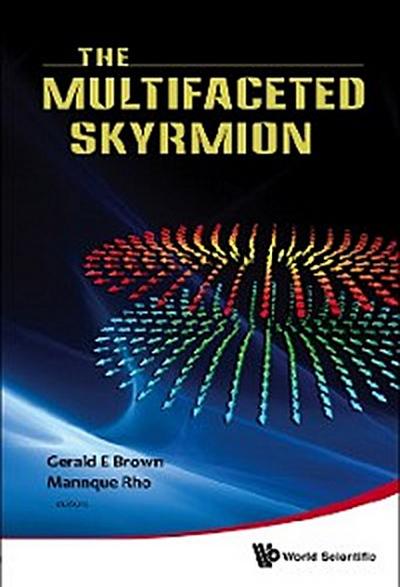Multifaceted Skyrmion, The