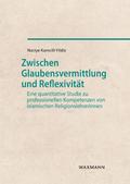 Zwischen Glaubensvermittlung und Reflexivität